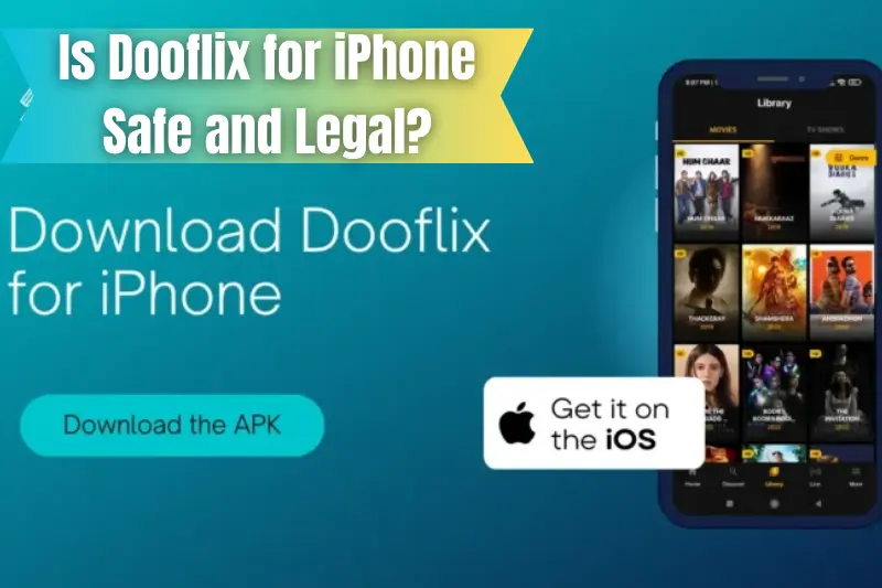 is dooflix for iphone safe and legal
